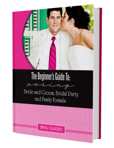 The Beginner's Guide To: Posing Bride and Groom, Bridal Party, and Family Formals