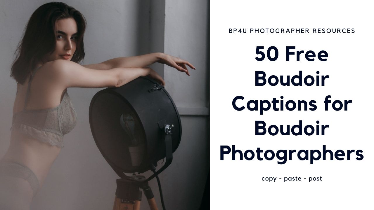 50 free boudoir captions for boudoir photographers