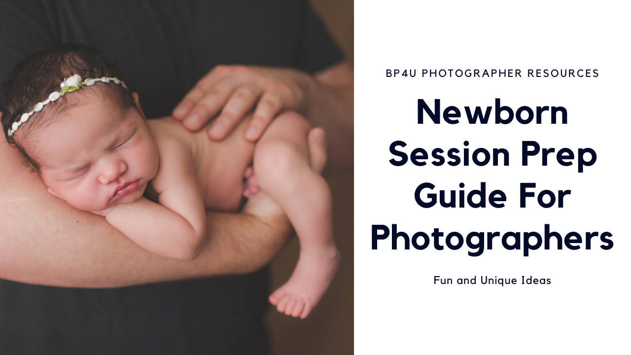 newborn session prep guide for photographers